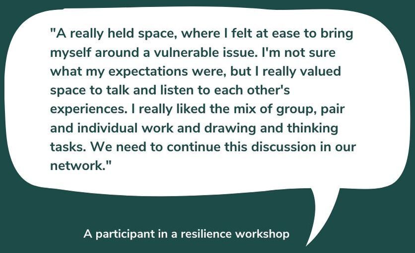 A speechbubble with a quote from a participant in a resilience workshop. Can also be found on the What People Say About Us page.